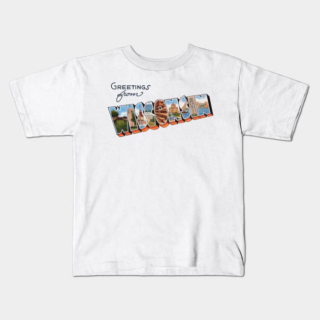 Greetings from Wisconsin Kids T-Shirt by reapolo